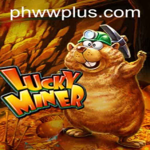 Explore the Exciting World of LuckyMiner: Digging Deeper with PHWW